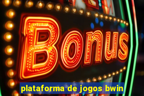 plataforma de jogos bwin